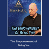 Bashar - The Empowerment of Being You