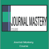 Benjamin Hardy - Journal Mastery Course