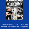 Bud Jeffries and Logan Christopher - Feats of Strength How to Train and Perform Like an Oldtime Strongman