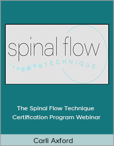 Carli Axford - The Spinal Flow Technique Certification Program Webinar