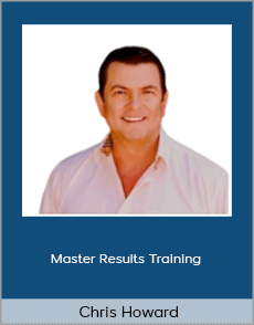 Chris Howard - Master Results Training