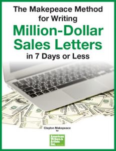 Clayton Makepeace - The Makepeace Method For Writing Million-Dollar Sales Letters in 7 Days or Less