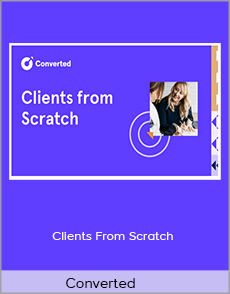 Converted - Clients From Scratch