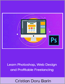Cristian Doru Barin - Learn Photoshop, Web Design and Profitable Freelancing