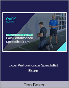 Dan Baker - Exos Performance Specialist Exam