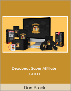 Dan Brock - Deadbeat Super Affiliate GOLD