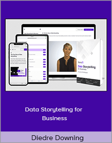 Diedre Downing - Data Storytelling for Business