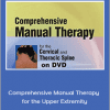 Dimitrios Kostopoulos - Comprehensive Manual Therapy for the Upper Extremity