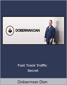Doberman Dan - Fast Track Traffic Secret