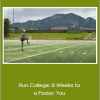 Dr. Tom Schwartz - Run College: 6 Weeks to a Faster You