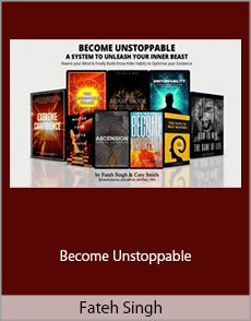 Fateh Singh - Become Unstoppable