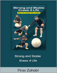 Firas Zahabi - Strong and Stable Knees 4 Life