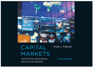 Frank J. Fabozzi - Capital Markets - Institutions, Instruments, and Risk Management