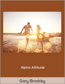 Gary Brodsky - Alpha Attitude