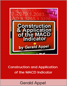 Gerald Appel - Construction and Application of the MACD Indicator
