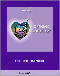 Hemi-Sync - Opening The Heart