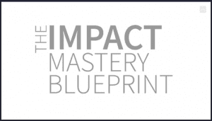 James Hilliard - The Impact Mastery Accelerator
