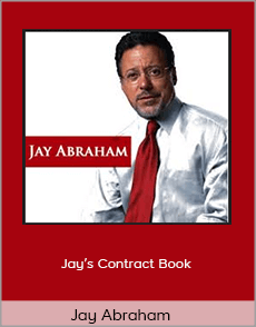 Jay Abraham - Jay’s Contract Book