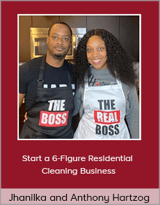 Jhanilka and Anthony Hartzog - Start a 6-Figure Residential Cleaning Business