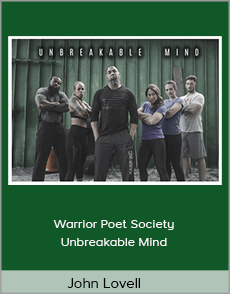 John Lovell - Warrior Poet Society - Unbreakable Mind
