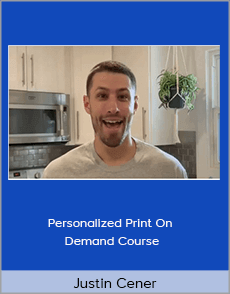 Justin Cener - Personalized Print On Demand Course