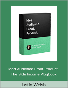 Justin Welsh - Idea Audience Proof Product - The Side Income Playbook