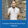 King Khang - Complete Wholesale Real Estate Playbook