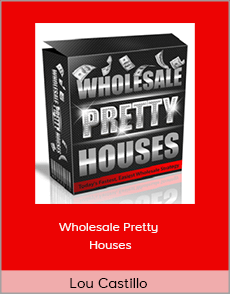 Lou Castillo - Wholesale Pretty Houses