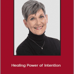 Lynne McTaggart - Healing Power of Intention