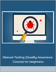 Manual Testing (Quality Assurance Course) for beginners