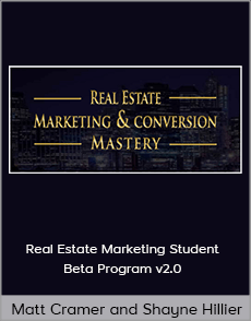 Matt Cramer and Shayne Hillier - Real Estate Marketing Student Beta Program v2.0