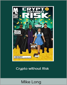 Mike Long - Crypto without Risk