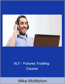 Mike McMahon - XLT - Futures Trading Course