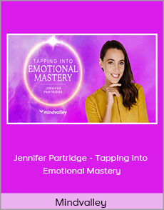 Mindvalley - Jennifer Partridge - Tapping into Emotional Mastery