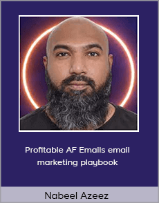Nabeel Azeez - Profitable AF Emails email marketing playbook