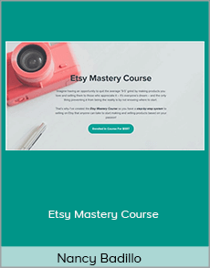 Nancy Badillo - Etsy Mastery Course