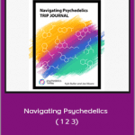 Navigating Psychedelics ( 1 2 3)