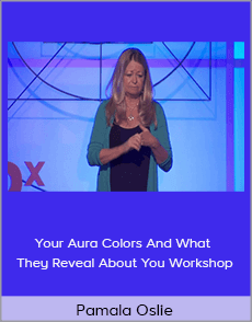 Pamala Oslie - Your Aura Colors And What They Reveal About You Workshop