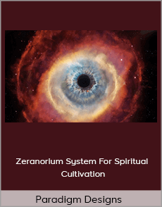 Paradigm Designs - Zeranorium System For Spiritual Cultivation