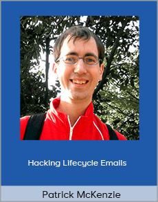 Patrick McKenzie - Hacking Lifecycle Emails