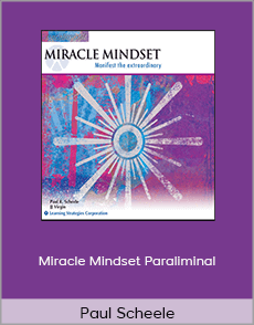 Paul Scheele - Miracle Mindset Paraliminal