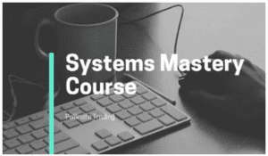 Pollinate Trading - Systems Mastery Course