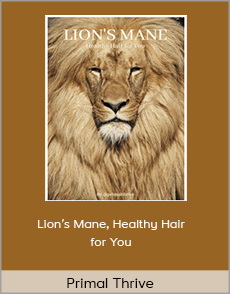 Primal Thrive - Lion’s Mane, Healthy Hair for You