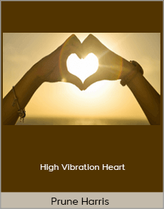Prune Harris - High Vibration Heart