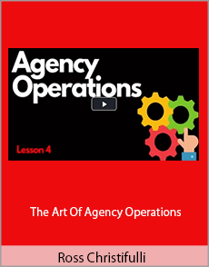 Ross Christifulli - The Art Of Agency Operations