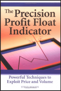 Steve Woods - The Precision Profit Float Indicator