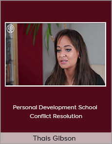Thais Gibson - Personal Development School - Conflict Resolution: Speaking Up and Steps to Healthily Resolve Relationship Challenges