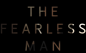 The Fearless Man - Be Fearless Package