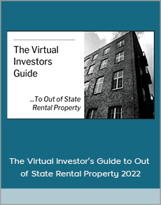 The Virtual Investor’s Guide to Out of State Rental Property 2022