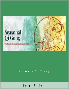 Tom Bisio - Seasonal Qi Gong